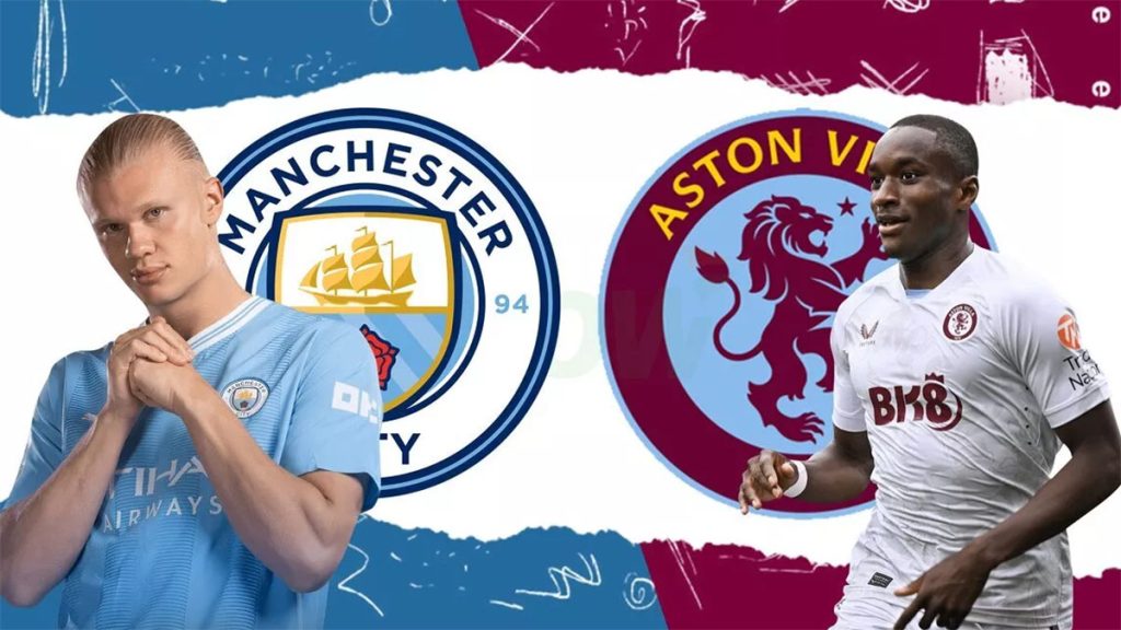 Aston Villa vs Man City, 2h15 ngày 4/4/2024